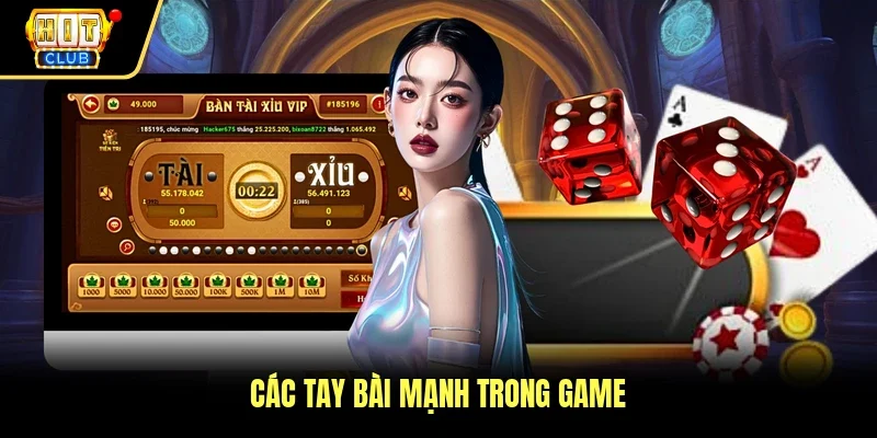Các tay bài mạnh trong game
