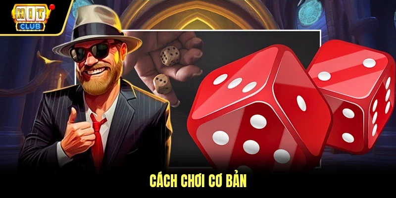 Cách chơi cơ bản