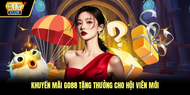 Khuyến mãi Hitclub tặng thưởng cho hội viên mới