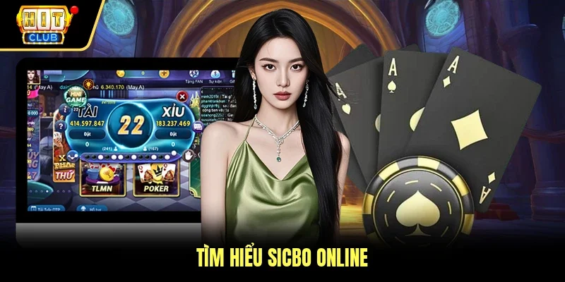 Tìm hiểu Sicbo online
