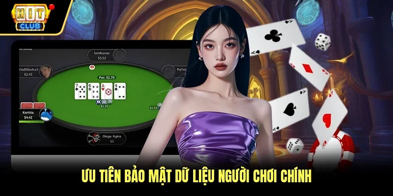 Ưu tiên bảo mật dữ liệu người chơi chính